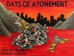 Days Of Atonement : Objectify Multiply Diversify Conquer